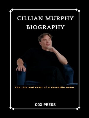cover image of CILLIAN MURPHY BIOGRAPHY